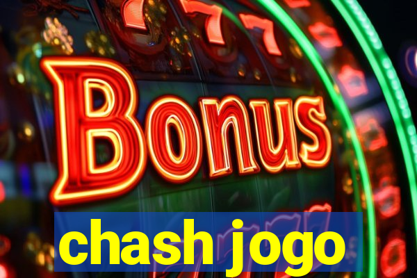 chash jogo